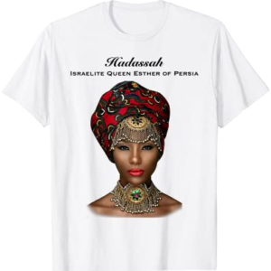 Hadassah: Israelite Queen of Persia T-Shirt