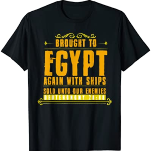 Hebrew Israelite Brought to Egypt Womens Mens T Shirt