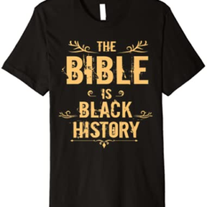 Hebrew Israelite Clothing Bible Black History Gift Premium T-Shirt