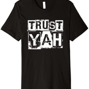 Hebrew Israelite Clothing Trust Yah Judah T Shirt